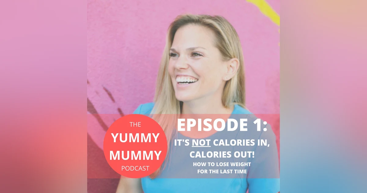 It's NOT Calories In, Calories Out: How to Eat to Lose Weight for the Last Time