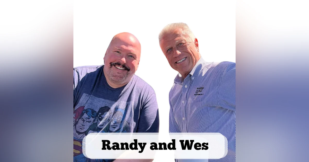 Randy and Wes