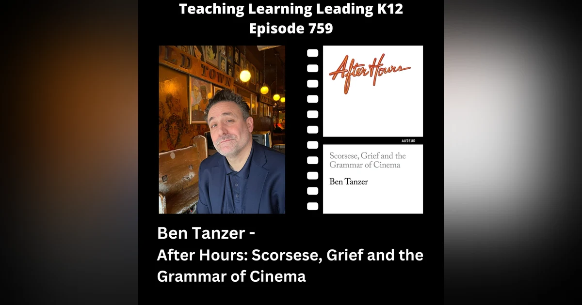 Ben Tanzer - After Hours: Scorsese, Grief and the Grammar of Cinema - 759