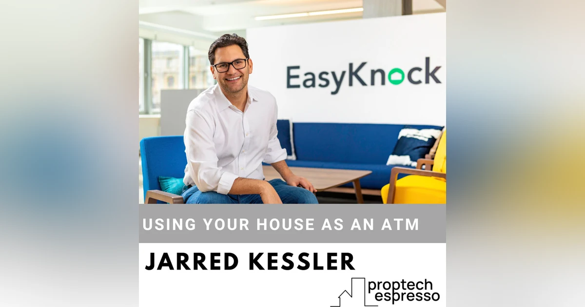 Jarred Kessler - Using Your House as an ATM
