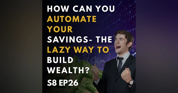 image for Automate Your Savings: The Lazy Way to Build Wealth