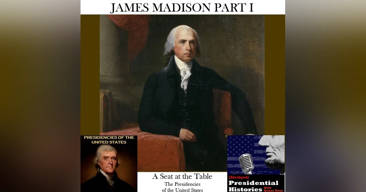 SATT 015.1 - James Madison Part One