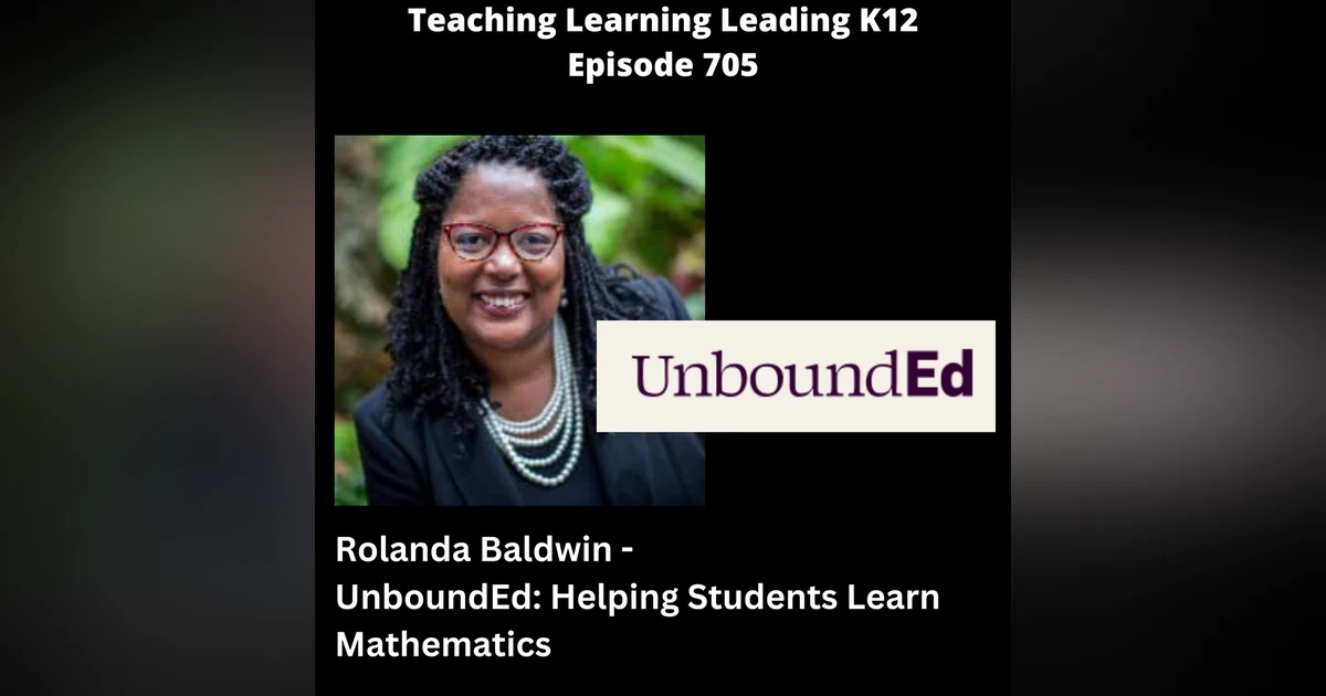 Rolanda Baldwin - UnboundEd: Helping Students Learn Math - 705
