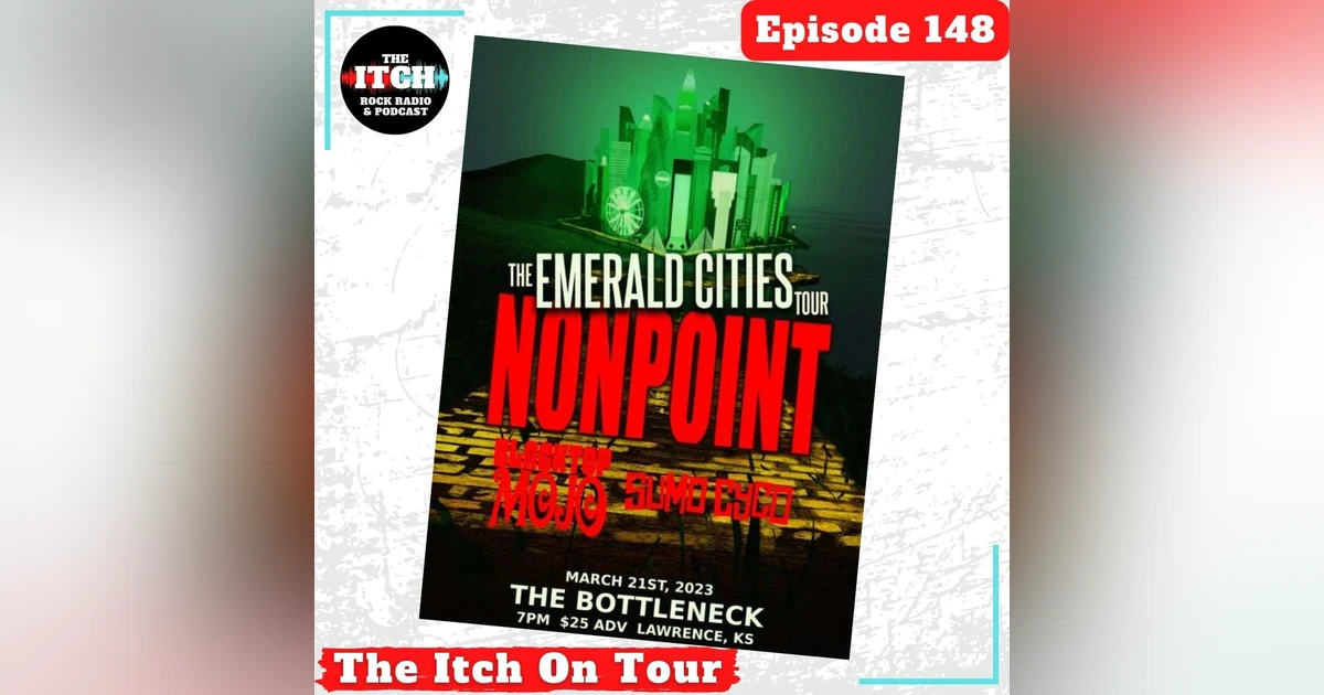 E148 The Itch On Tour: Nonpoint, Blacktop Mojo, & Sumo Cyco