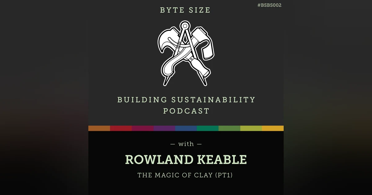 ByteSize - The magic of clay (Pt1) - Rowland Keable - BSBS002