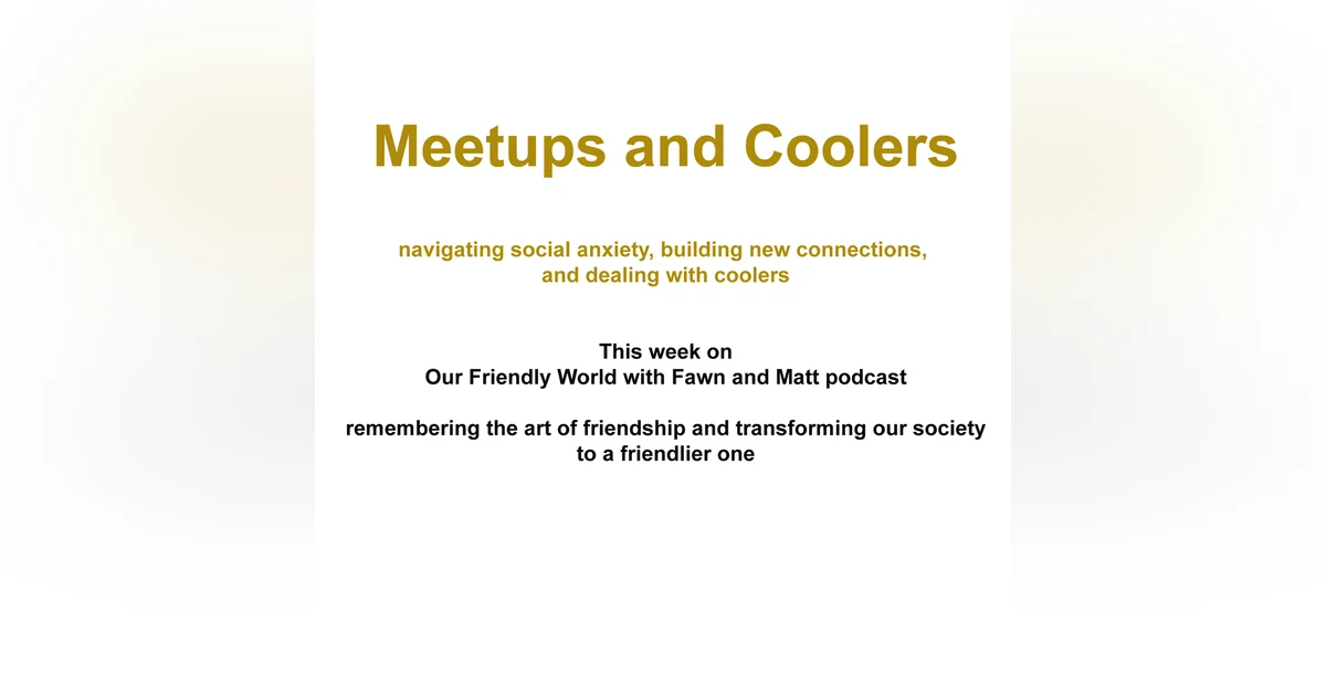 Meetups and Coolers
