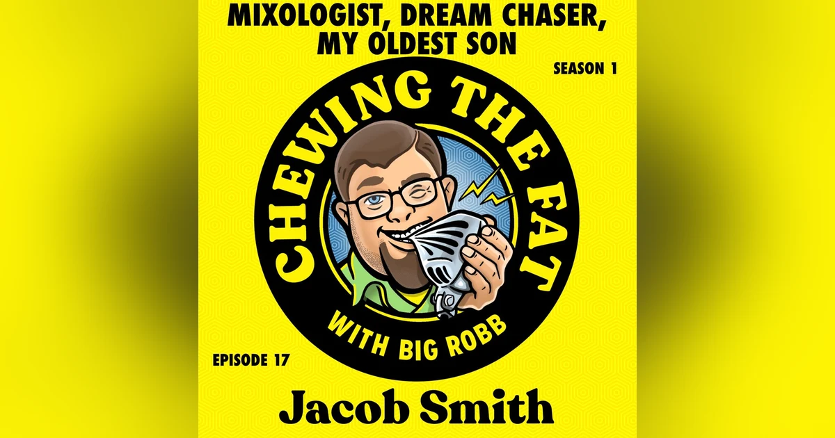 Jacob Smith, Mixologist, Dream Chaser, My Oldest Son
