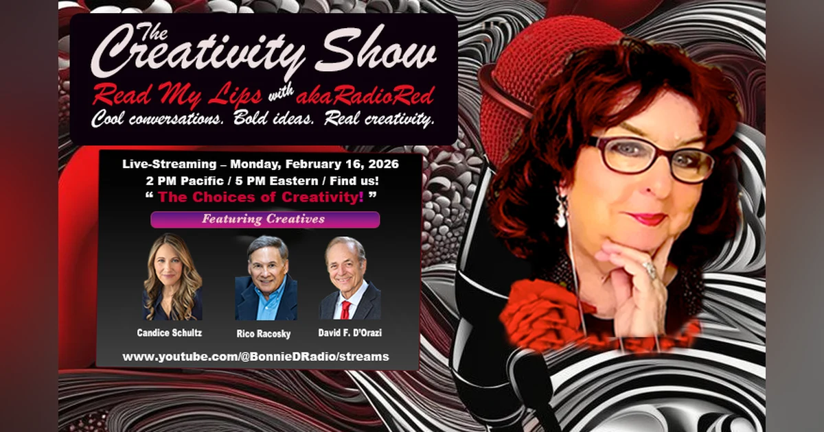 The Creativity Show – Read My Lips: "The Choices of Creativity!"