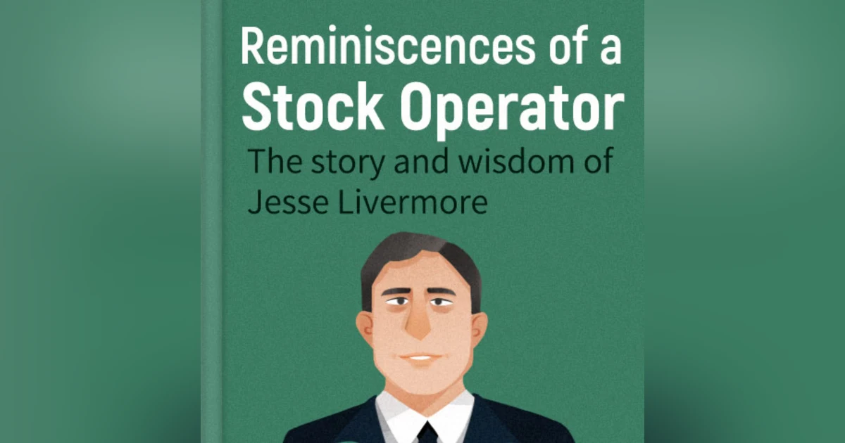 Reminiscences of a Stock Operator: Key Insights and Lessons