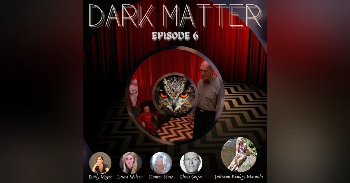 Patreon & Locals Limited Series: Dark Matter | Episode 6 (S01 E07)