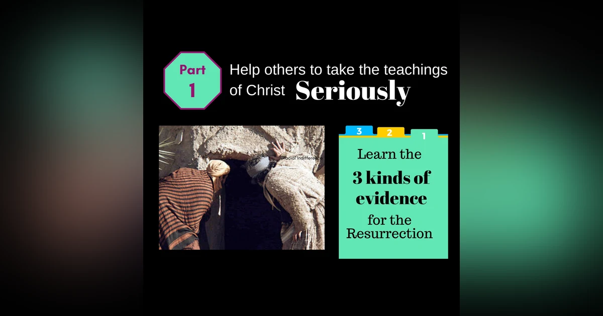 Resurrection Evidence: Historical E03