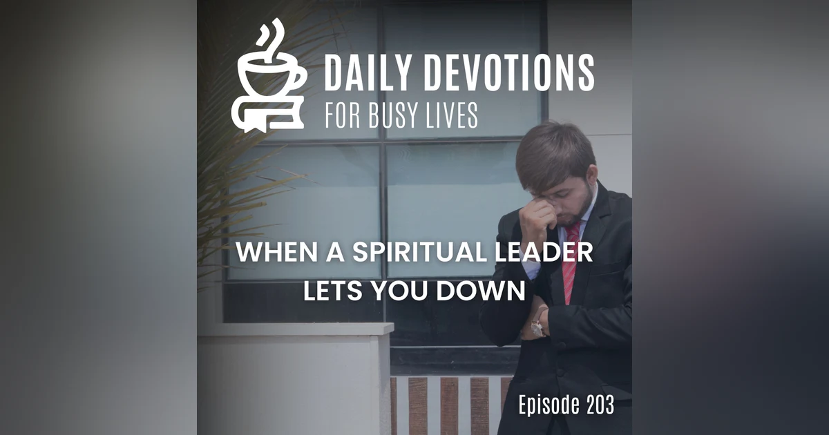 When a Spiritual Leader Lets You Down