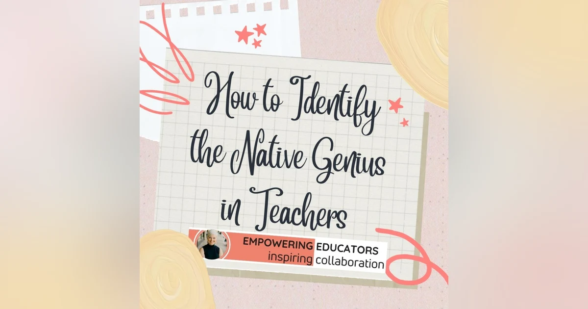 How to Identify the Native Genius in Teachers