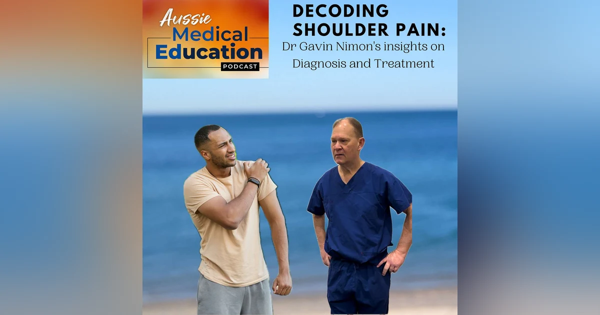 Decoding Shoulder Pain: Dr Gavin Nimon's insights on Diagnosis and Treatment
