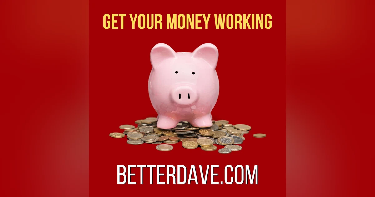 Get Your Money Working For You