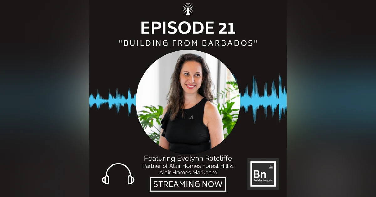 EP 21: Building From Barbados
