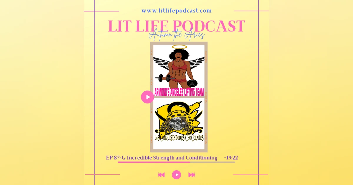 EP 87: G Incredible Strength and Conditioning