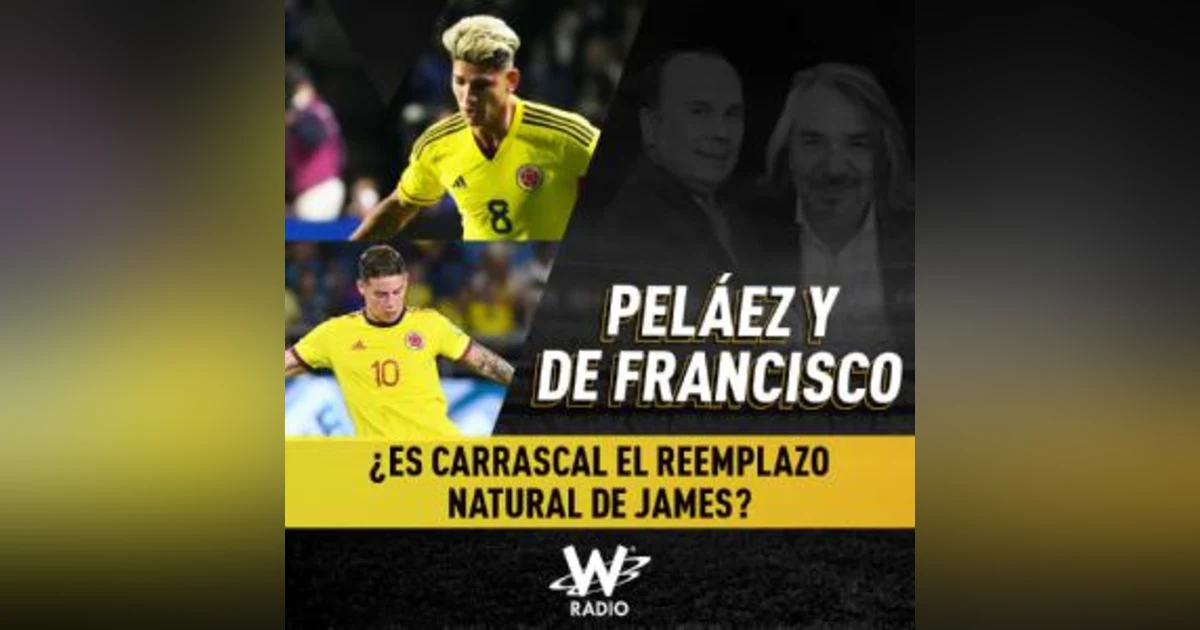¿Es Carrascal el reemplazo natural de James?