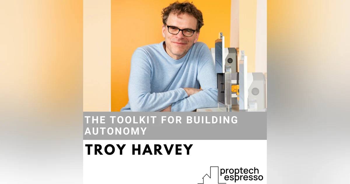 Troy Harvey - The Toolkit for Building Autonomy