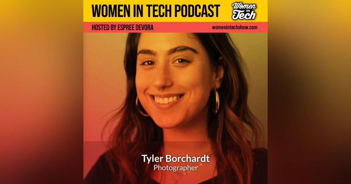 Tyler Borchardt: Photographer and Creative Director: Women In Tech California