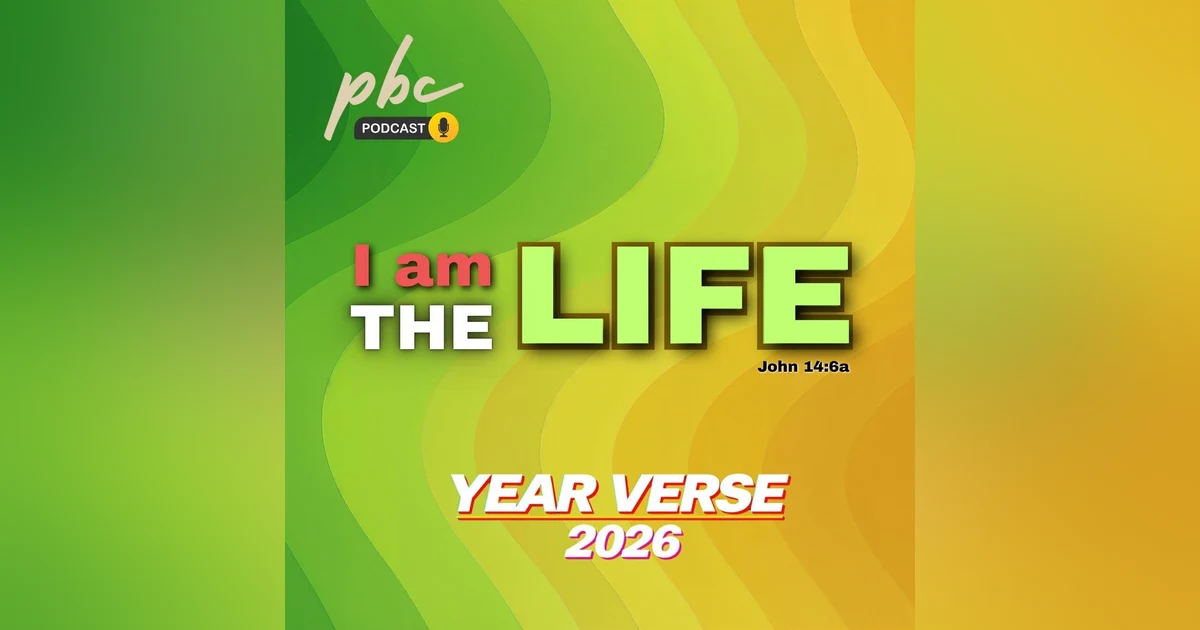 Year Verse 2026 (4) | I Am The Life