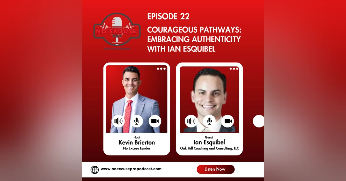 Episode 22: Courageous Pathways: Embracing Authenticity with Ian Esquibel
