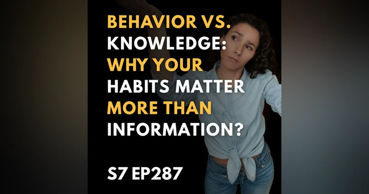 image for Behavior vs. Knowledge: Why Your Habits Matter More Than Information