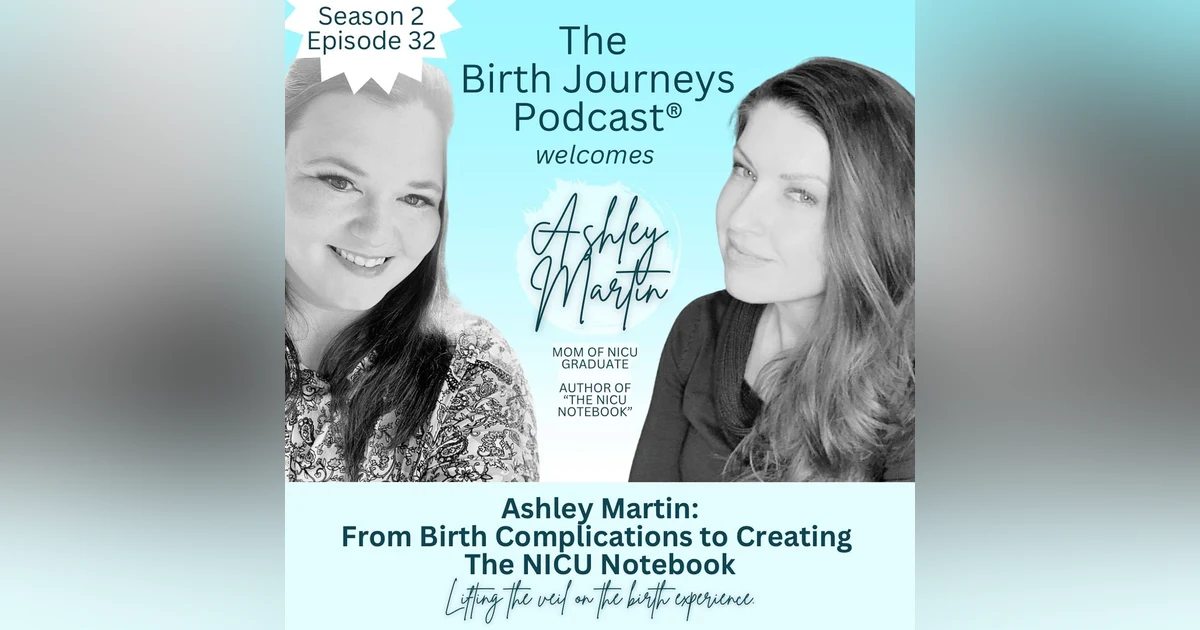 Ashley Martin: From Birth Complications to Creating the NICU Notebook