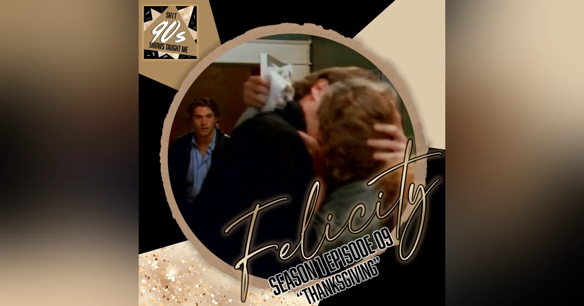 Felicity: Season 1 Episode 9 - Thanksgiving