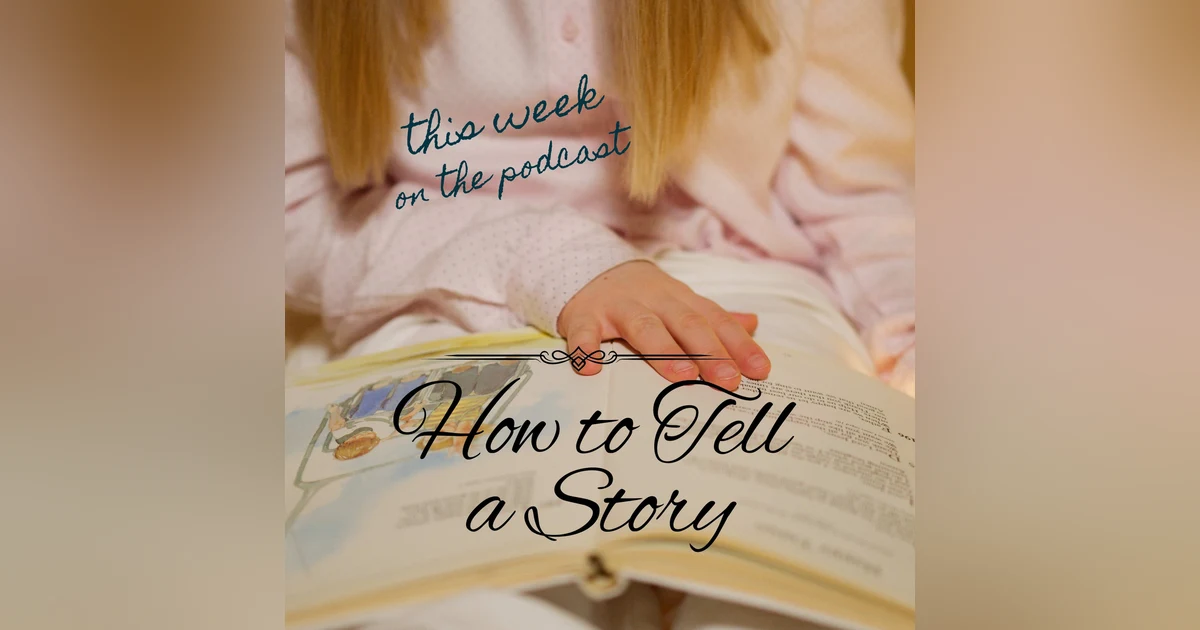 The Sixtysomething Podcast, Season 2, Episode 25 - How to Tell Your Story