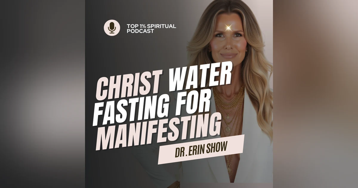 Christ Water Fasting For Manifesting
