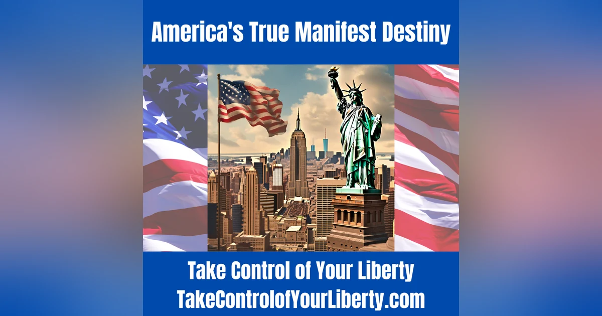 America's True Manifest Destiny