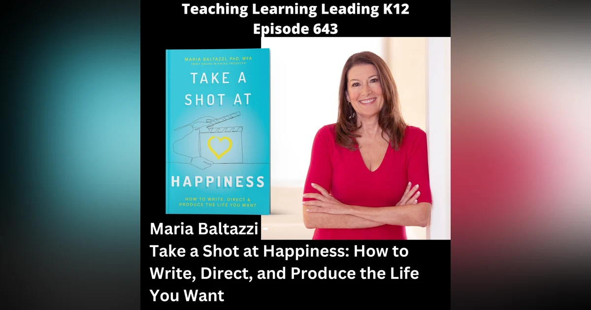 Maria Baltazzi - Take a Shot at Happiness: How to Write, Direct, and Produce the Life You Want - 643
