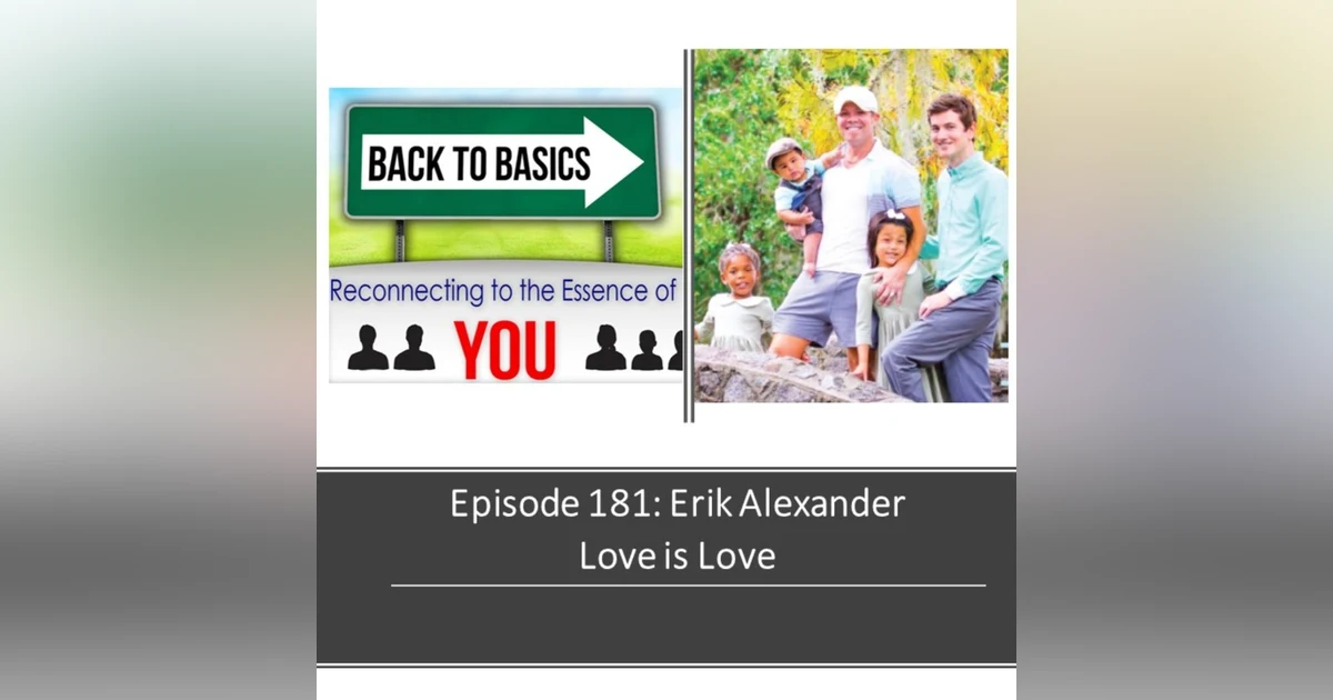 E181: Erik Alexander - Love is Love