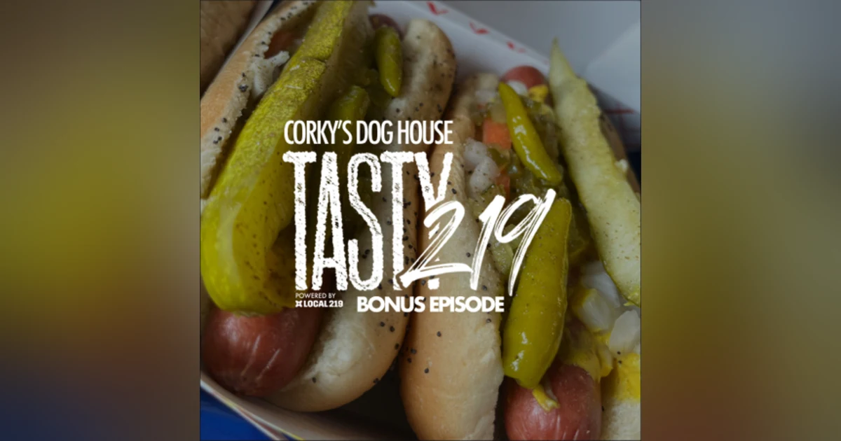 BONUS EPISODE: Corky’s Dog House