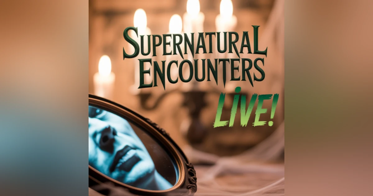 SUPERNATURAL ENCOUNTERS|PBP|26: LIVE AUDIENCE SPECIAL