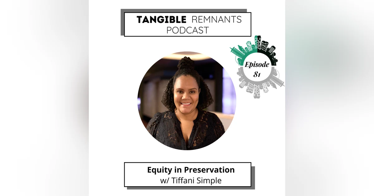 Equity in Preservation w/ Tiffani Simple