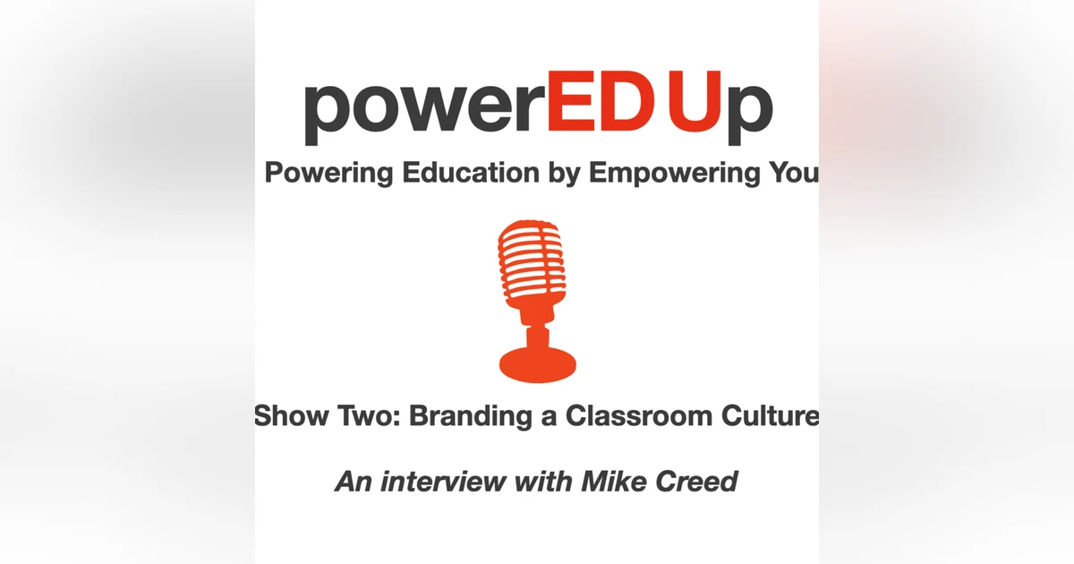 Show 2: Branding a Classroom Culture