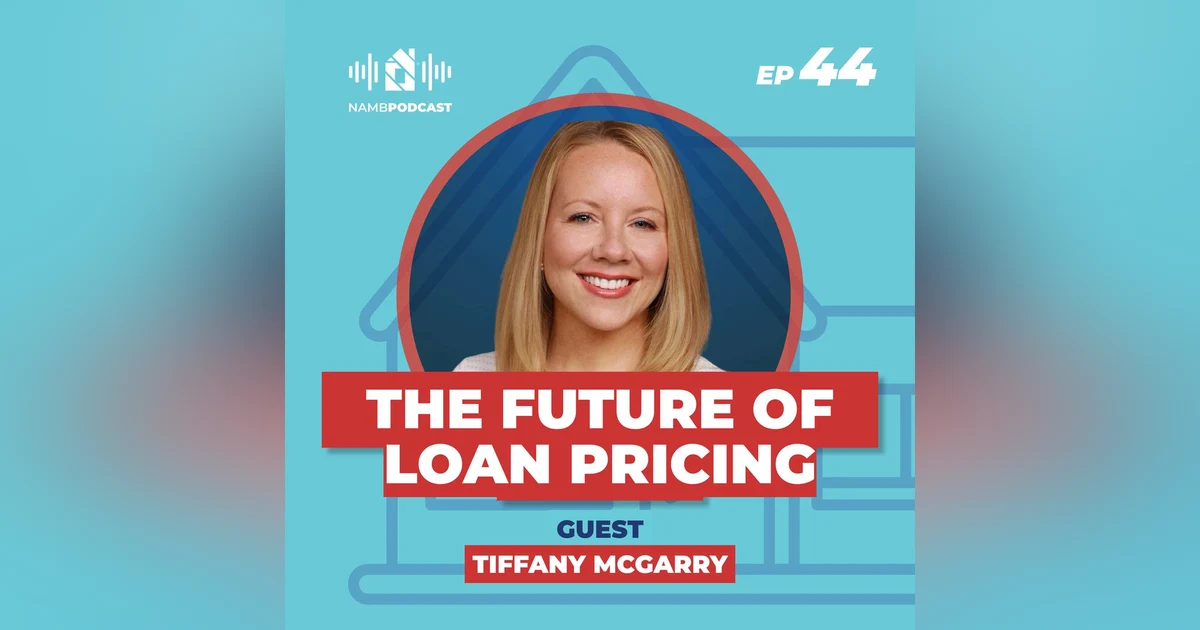 Episode 44: Mastering Mortgage Pricing with LoanSifter for Today's Smarter Loan Officer