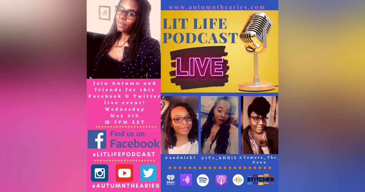 EP 37: Lit Life Podcast LIVE!