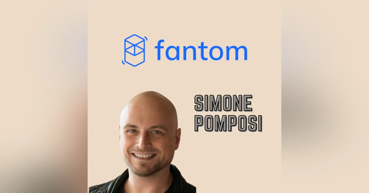 Mission DeFi - EP 27 - Simone Pomposi from Fantom - Driving forward one of the fastest growing chains in DeFi