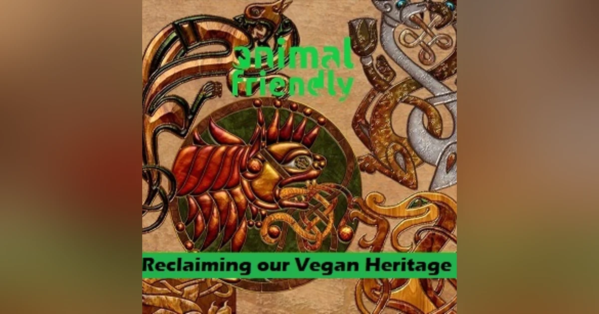 7. Reclaiming Our Vegan Heritage