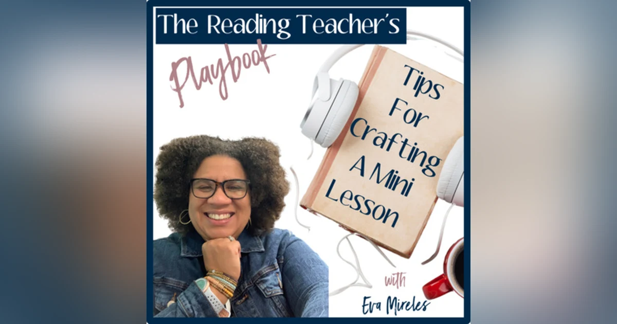 Tips for Crafting a Virtual or In Person Mini Lesson