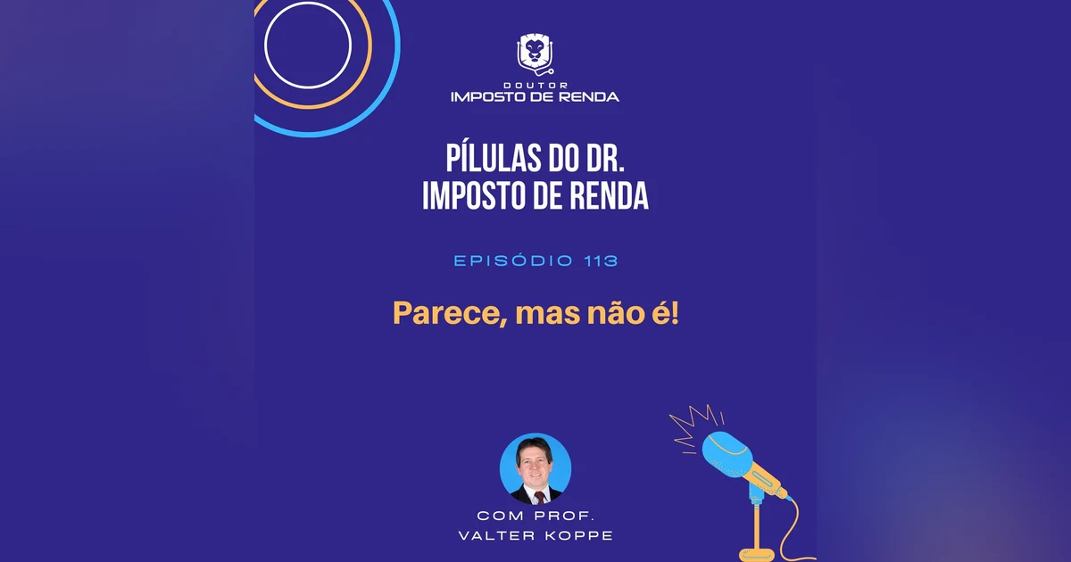 PDIR #113 – Parece, mas não é!