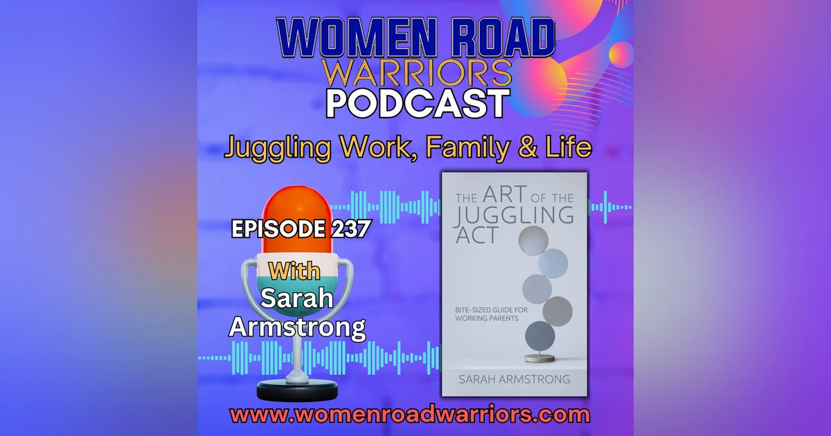 Juggling Work, Family & Life with Sarah Armstrong