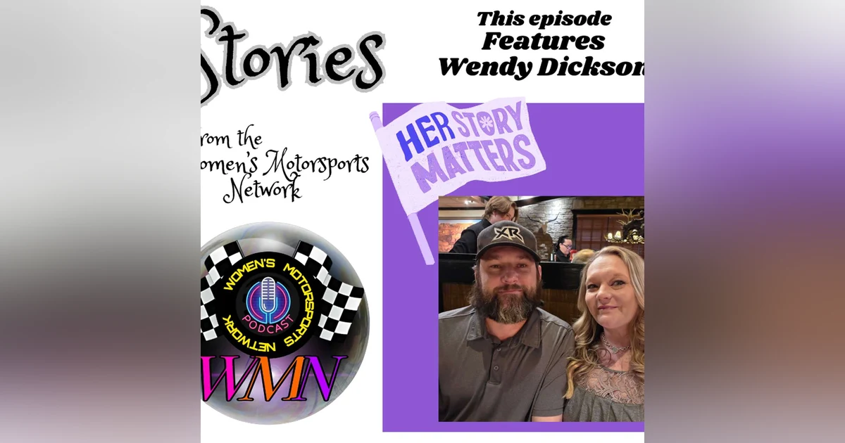Wendy Dickson - A Life Fueled by Racing