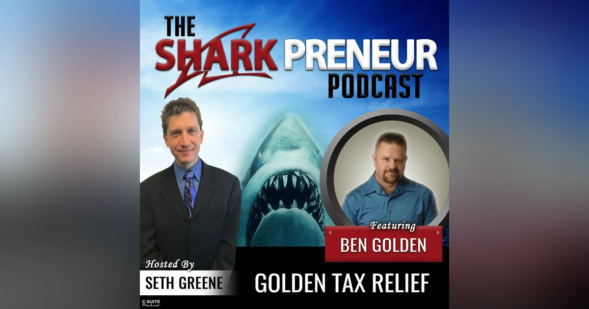 803: Golden Tax Relief with Ben Golden