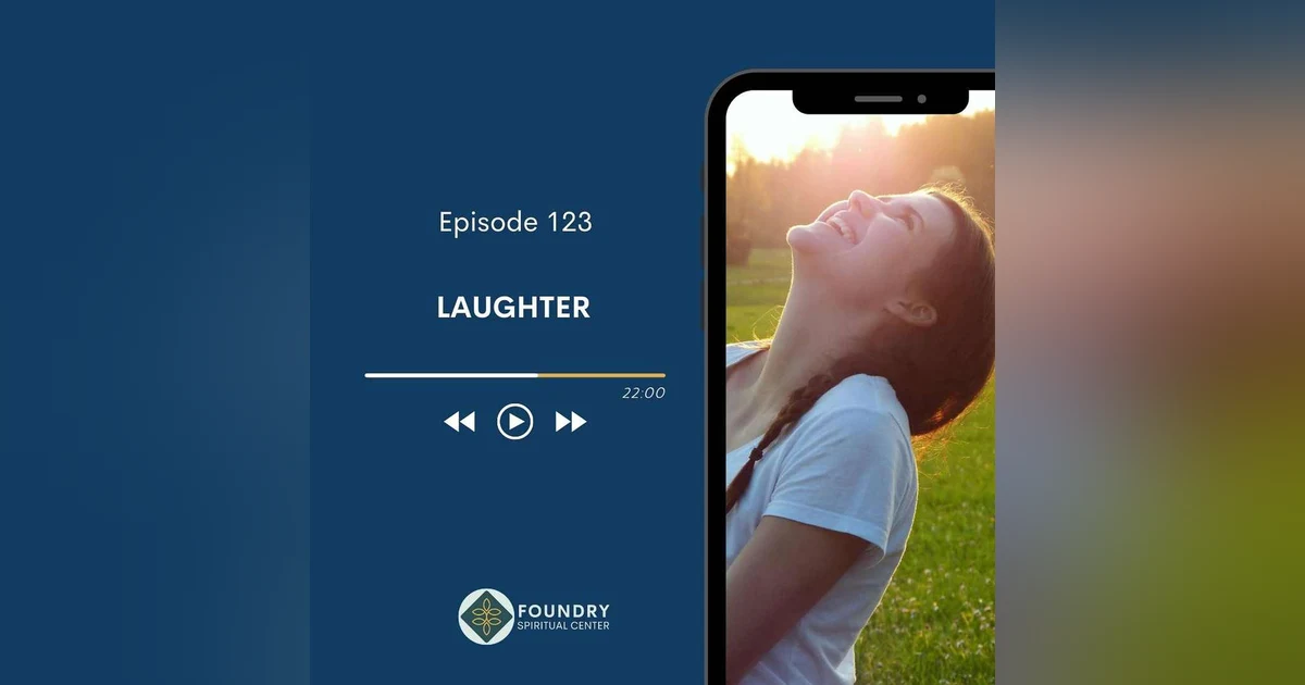 Ep 123  Laughter