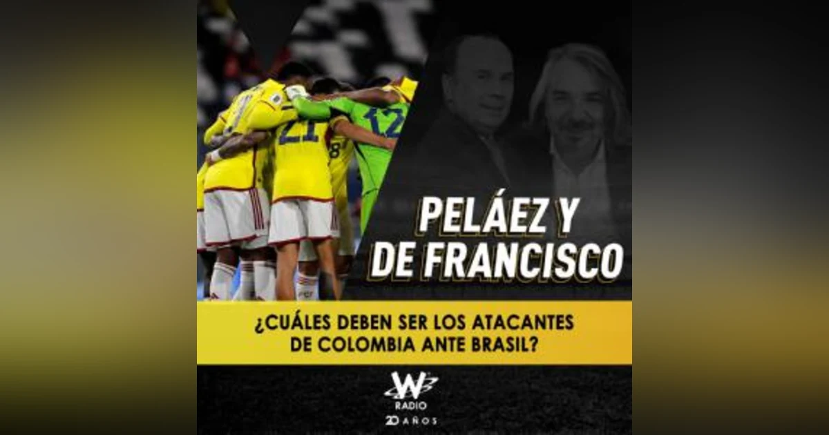 ¿Cuáles deben ser los atacantes de Colombia ante Brasil?