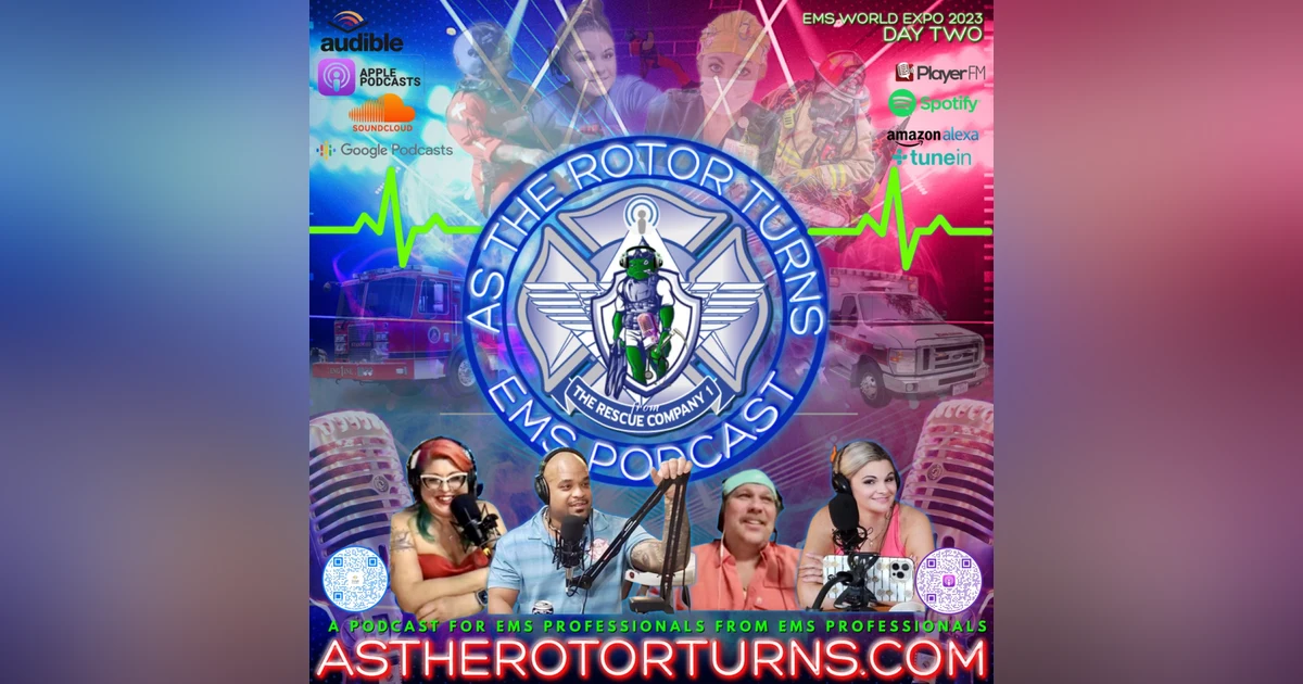 EMS World Expo Day 2 in New Orleans - Ketamine, Karma, & Keep'n it Real